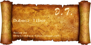 Dubecz Tibor névjegykártya